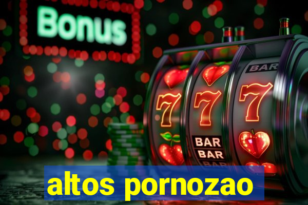 altos pornozao